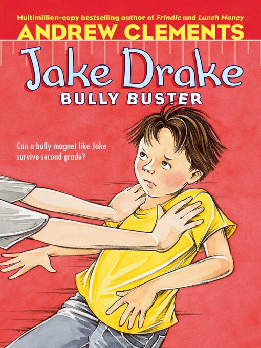 Title details for Jake Drake, Bully Buster by Andrew Clements - Available